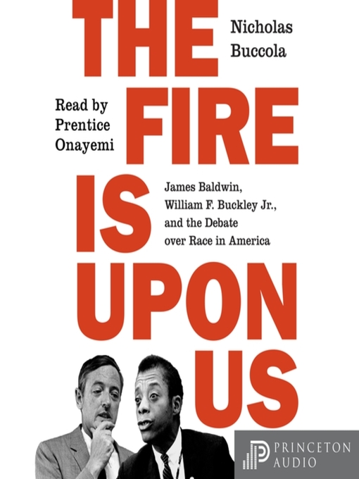 Title details for The Fire Is upon Us by Nicholas Buccola - Available